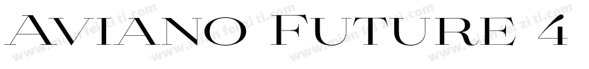 Aviano Future 4 Regular字体转换
